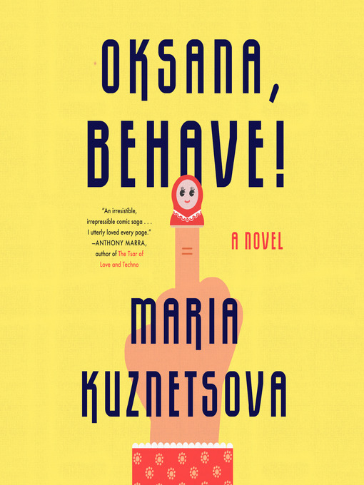 Title details for Oksana, Behave! by Maria Kuznetsova - Available